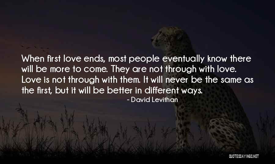 Eventually Love Quotes By David Levithan