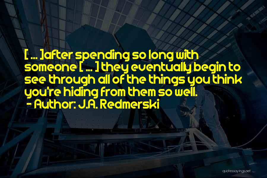 Eventually Someone Quotes By J.A. Redmerski