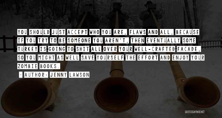 Eventually Someone Quotes By Jenny Lawson