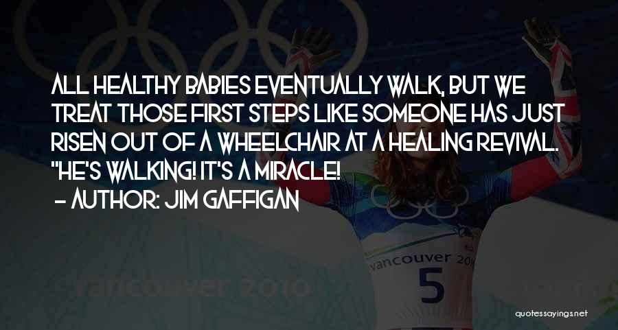 Eventually Someone Quotes By Jim Gaffigan