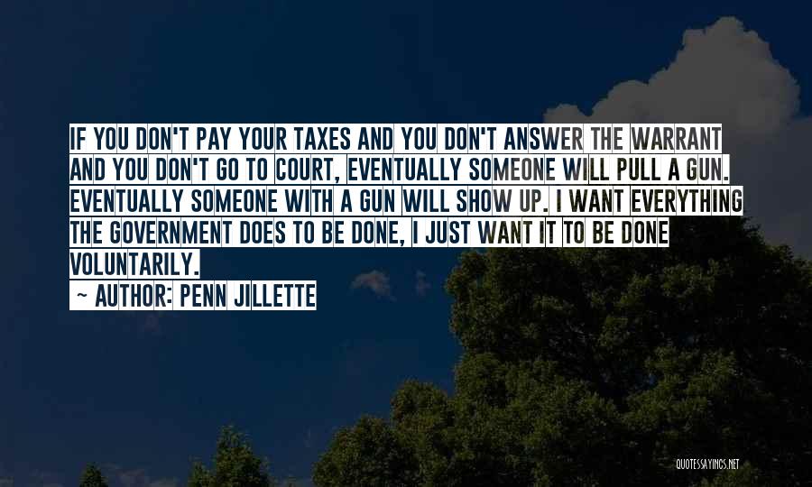 Eventually Someone Quotes By Penn Jillette