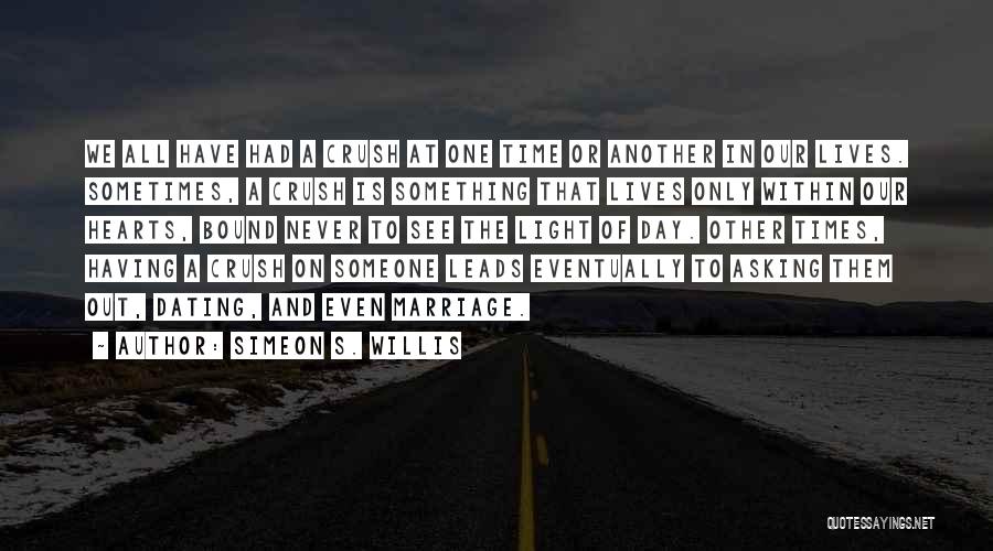 Eventually Someone Quotes By Simeon S. Willis