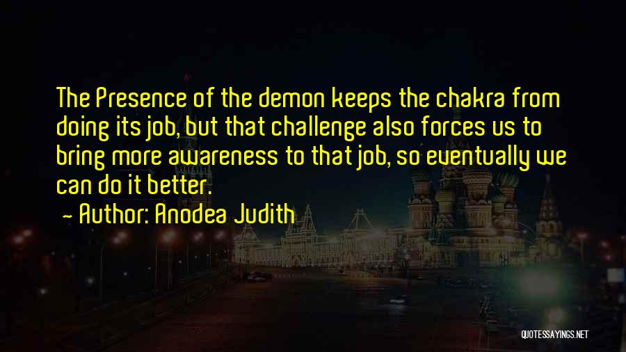 Eventually Things Will Get Better Quotes By Anodea Judith