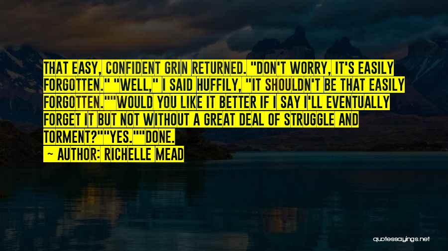 Eventually Things Will Get Better Quotes By Richelle Mead