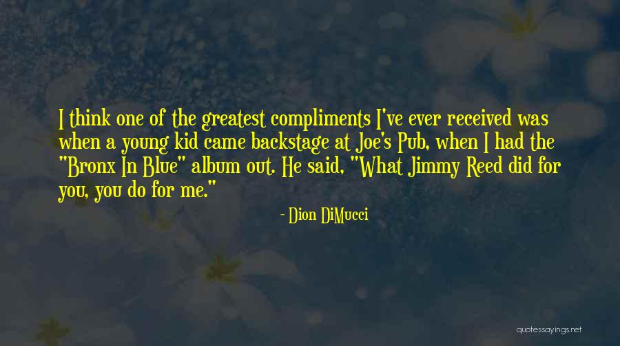 Ever Album Quotes By Dion DiMucci Ever Album Quotes By Dion DiMucci