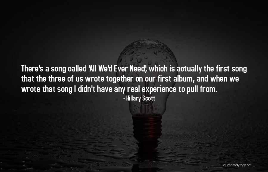 Ever Album Quotes By Hillary Scott Ever Album Quotes By Hillary Scott