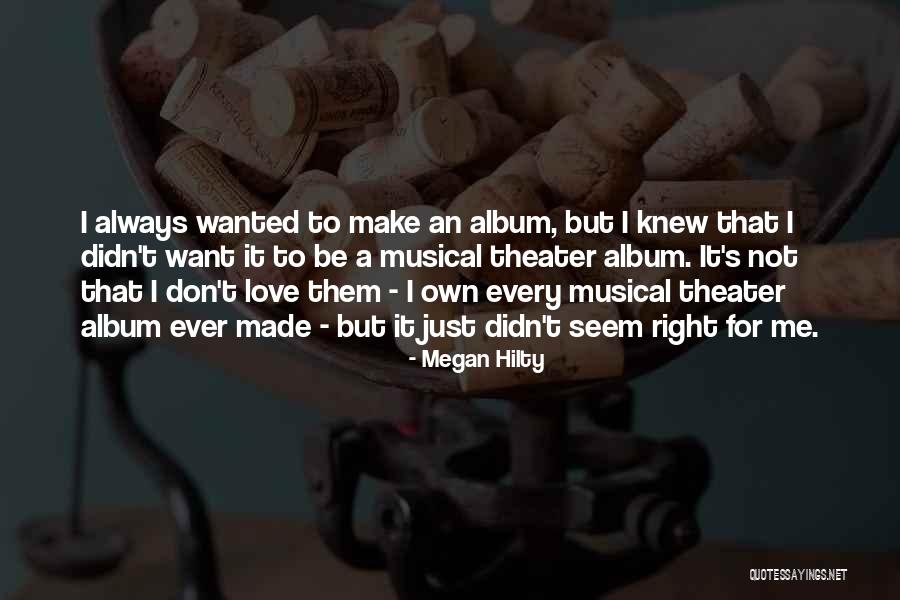 Ever Album Quotes By Megan Hilty Ever Album Quotes By Megan Hilty