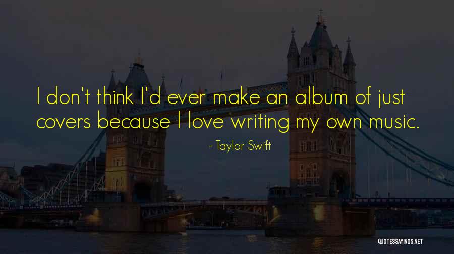 Ever Album Quotes By Taylor Swift Ever Album Quotes By Taylor Swift