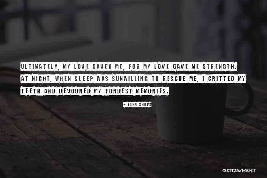 Ever Amenadiel Quotes By John Shors Ever Amenadiel Quotes By John Shors