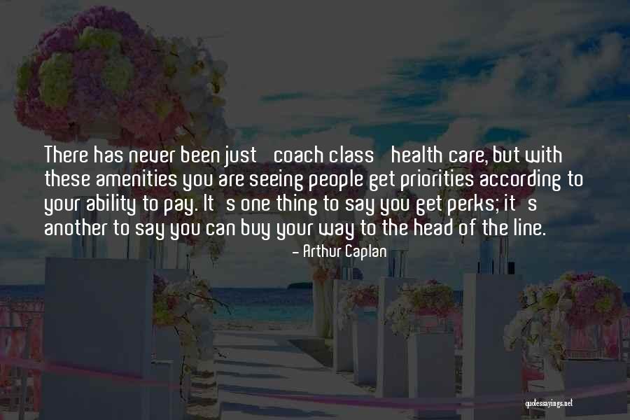 Ever Amenities Quotes By Arthur Caplan Ever Amenities Quotes By Arthur Caplan