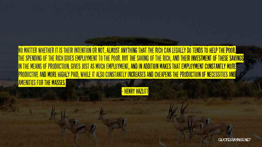 Ever Amenities Quotes By Henry Hazlitt Ever Amenities Quotes By Henry Hazlitt