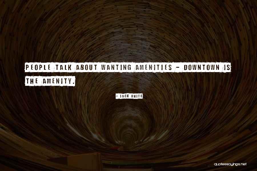 Ever Amenities Quotes By Jack White Ever Amenities Quotes By Jack White