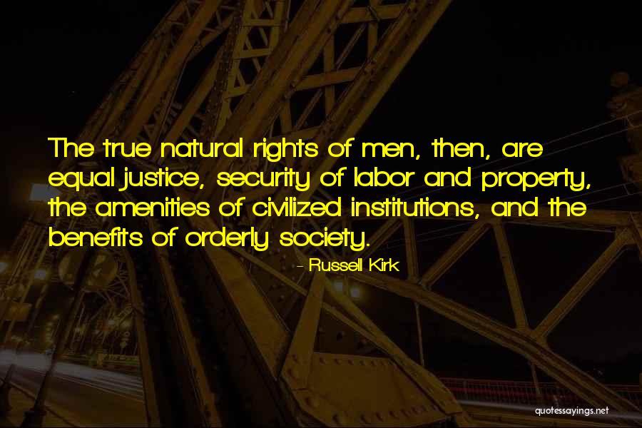 Ever Amenities Quotes By Russell Kirk Ever Amenities Quotes By Russell Kirk