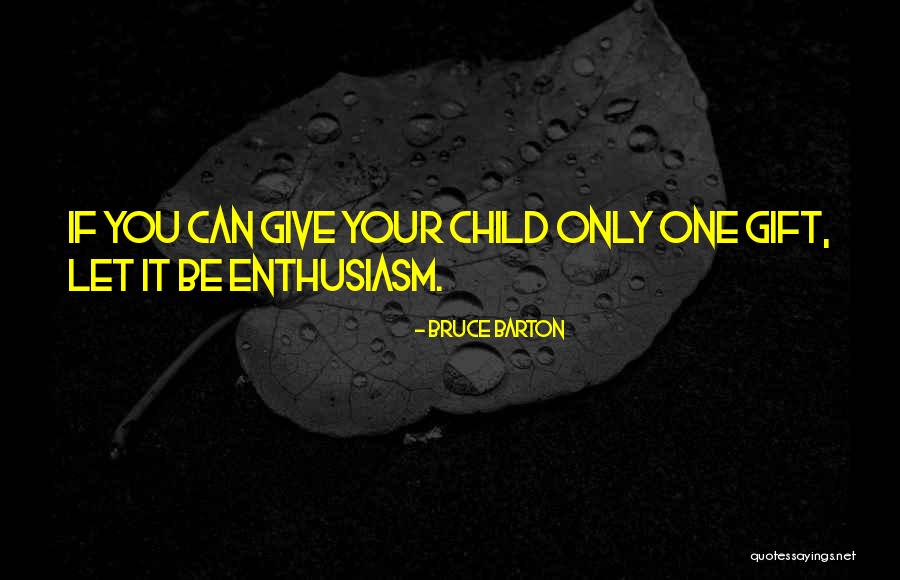 Ever Best Birthday Quotes By Bruce Barton Ever Best Birthday Quotes By Bruce Barton