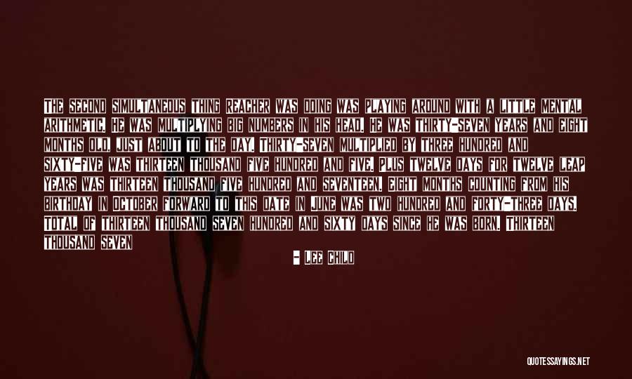 Ever Best Birthday Quotes By Lee Child Ever Best Birthday Quotes By Lee Child