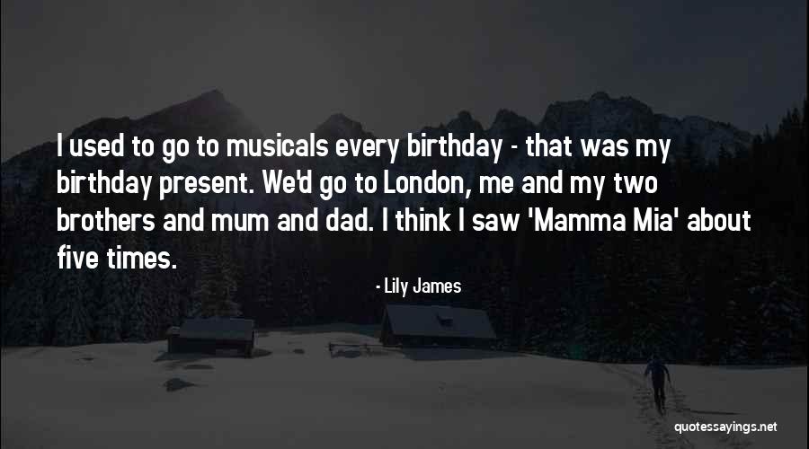 Ever Best Birthday Quotes By Lily James Ever Best Birthday Quotes By Lily James