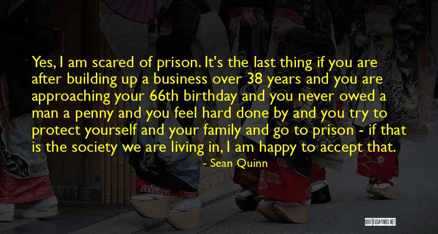 Ever Best Birthday Quotes By Sean Quinn Ever Best Birthday Quotes By Sean Quinn