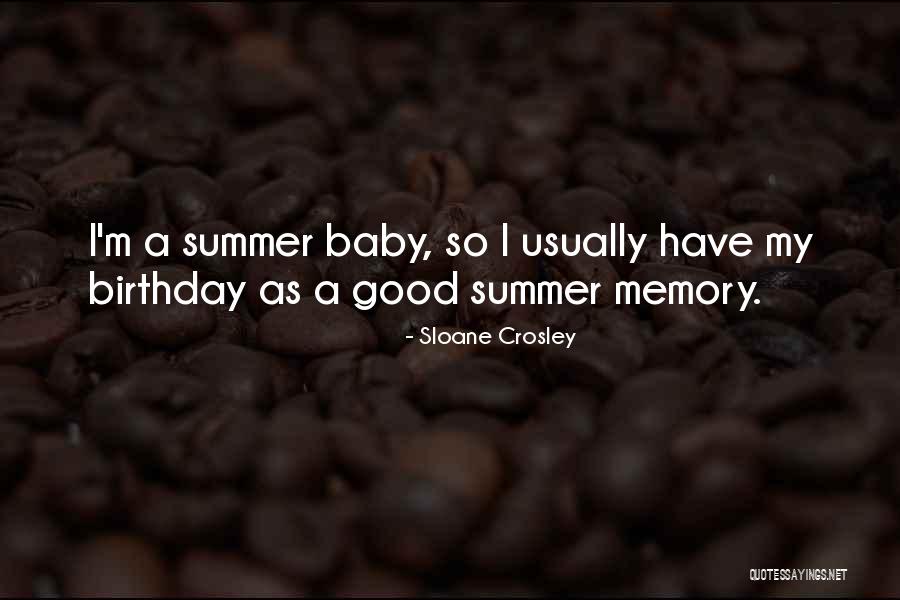 Ever Best Birthday Quotes By Sloane Crosley Ever Best Birthday Quotes By Sloane Crosley