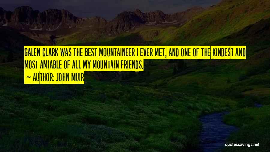 Ever Best Friends Quotes By John Muir