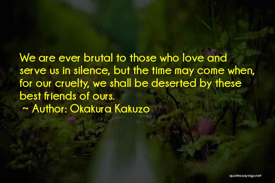 Ever Best Friendship Quotes By Okakura Kakuzo