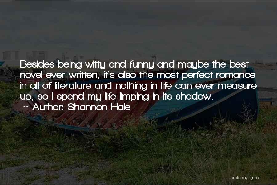 Ever Best Funny Quotes By Shannon Hale