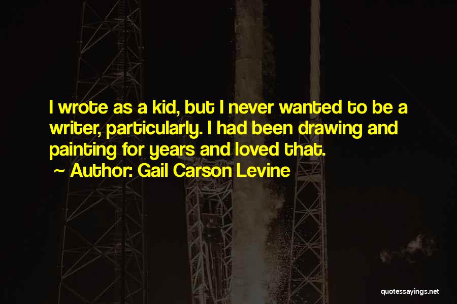 Ever By Gail Carson Levine Quotes By Gail Carson Levine