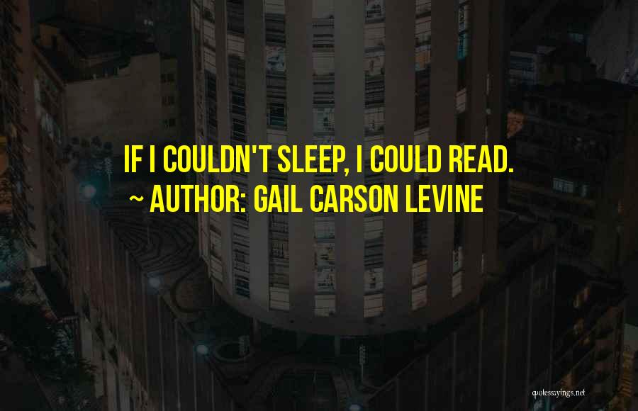 Ever By Gail Carson Levine Quotes By Gail Carson Levine