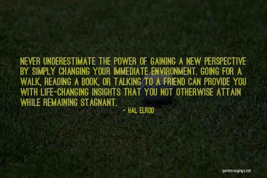 Ever Changing Environment Quotes By Hal Elrod Ever Changing Environment Quotes By Hal Elrod