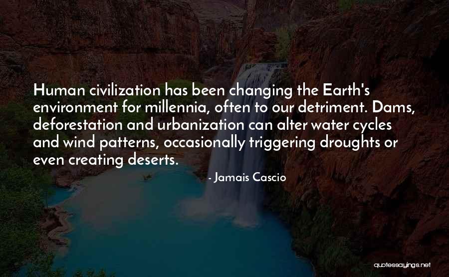 Ever Changing Environment Quotes By Jamais Cascio Ever Changing Environment Quotes By Jamais Cascio