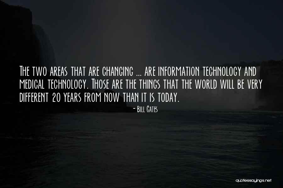 Ever Changing Technology Quotes By Bill Gates