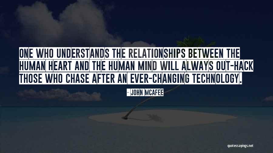 Ever Changing Technology Quotes By John McAfee