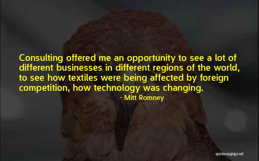 Ever Changing Technology Quotes By Mitt Romney