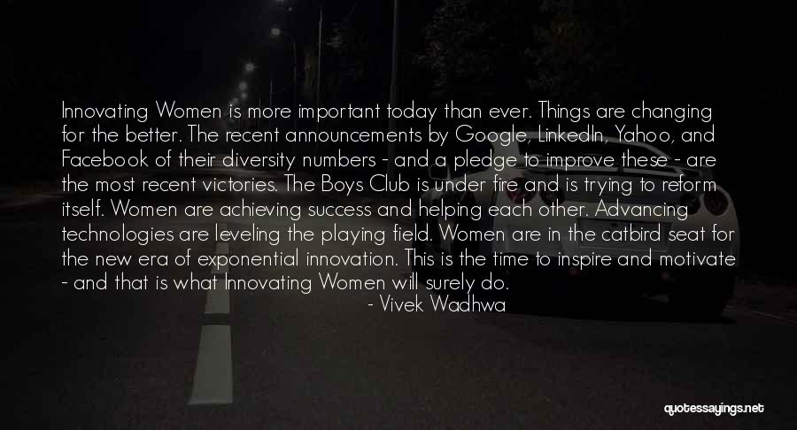 Ever Changing Technology Quotes By Vivek Wadhwa