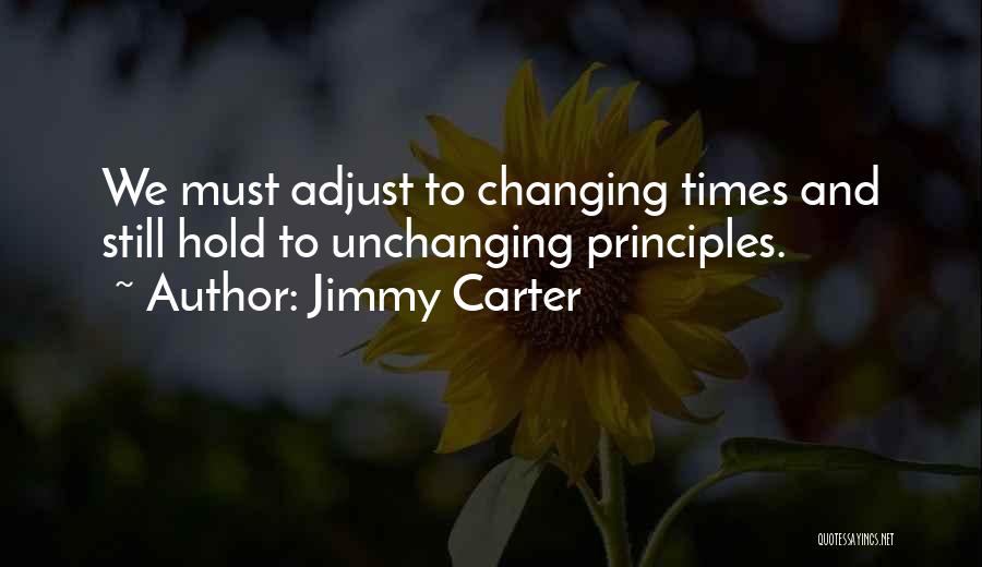 Ever Changing Times Quotes By Jimmy Carter