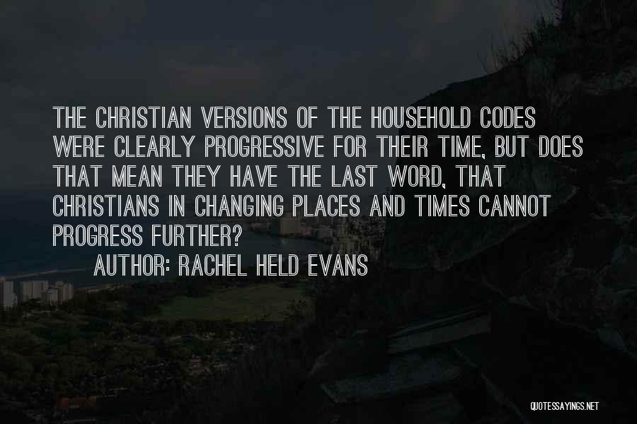 Ever Changing Times Quotes By Rachel Held Evans