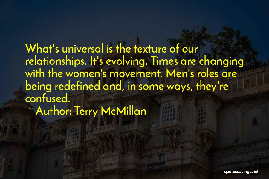 Ever Changing Times Quotes By Terry McMillan