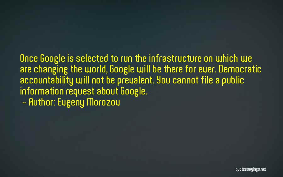 Ever Changing World Quotes By Evgeny Morozov