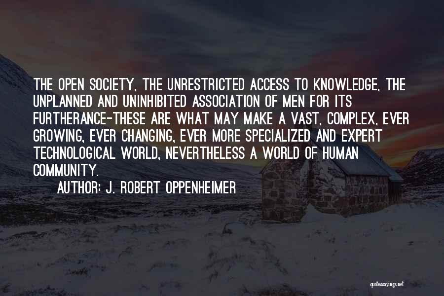 Ever Changing World Quotes By J. Robert Oppenheimer