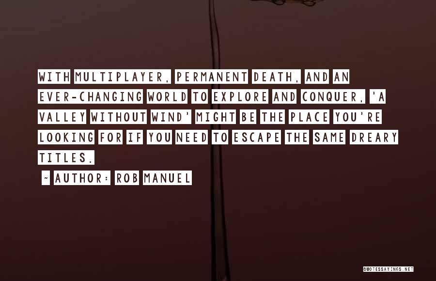 Ever Changing World Quotes By Rob Manuel