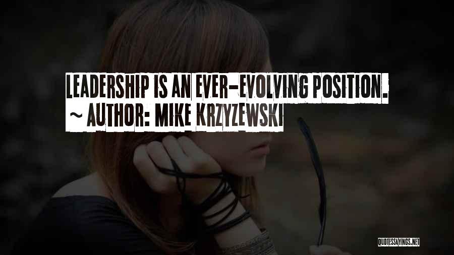 Ever Evolving Quotes By Mike Krzyzewski