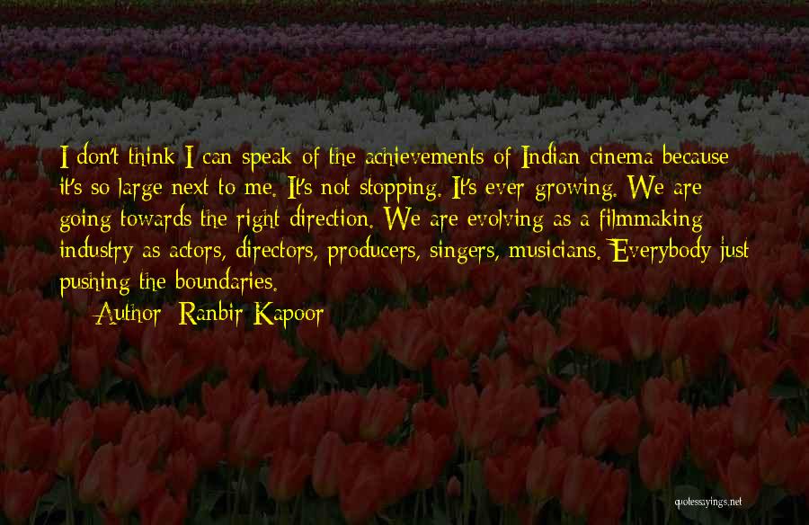 Ever Evolving Quotes By Ranbir Kapoor