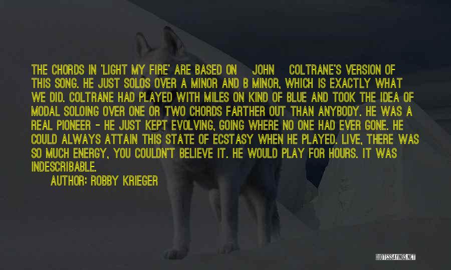 Ever Evolving Quotes By Robby Krieger