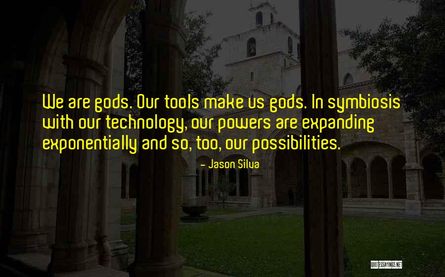 Ever Expanding Or Ever Expanding Quotes By Jason Silva Ever Expanding Or Ever Expanding Quotes By Jason Silva