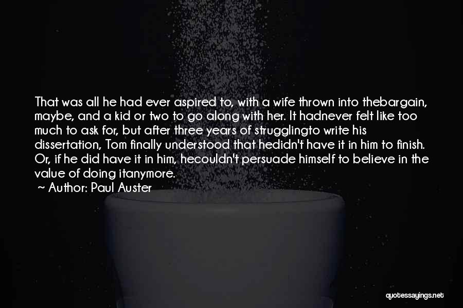 Ever Felt Like Quotes By Paul Auster