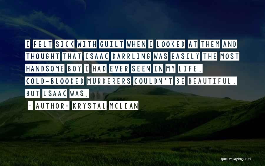 Ever Felt Quotes By Krystal McLean