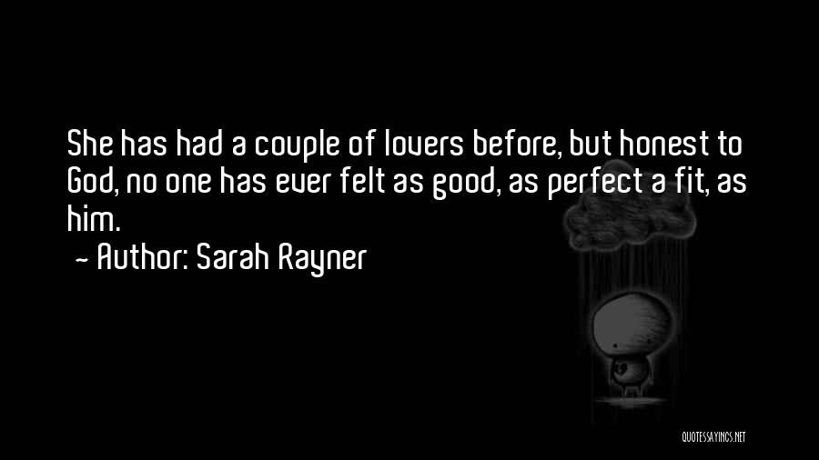 Ever Felt Quotes By Sarah Rayner