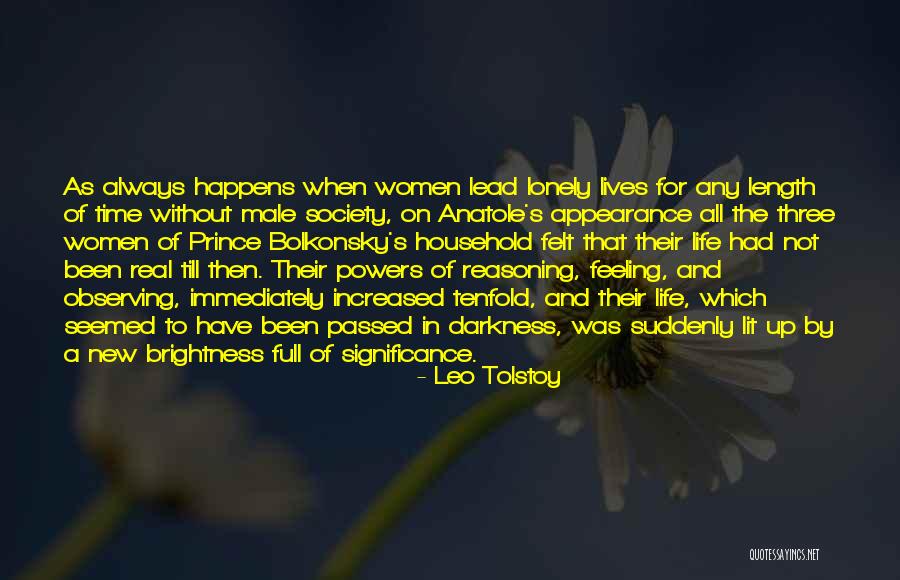 Ever Felt So Lonely Quotes By Leo Tolstoy Ever Felt So Lonely Quotes By Leo Tolstoy
