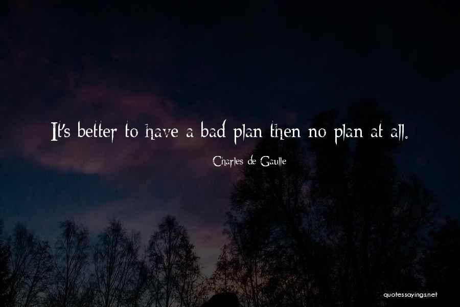 Ever Fortune Cookie Quotes By Charles De Gaulle