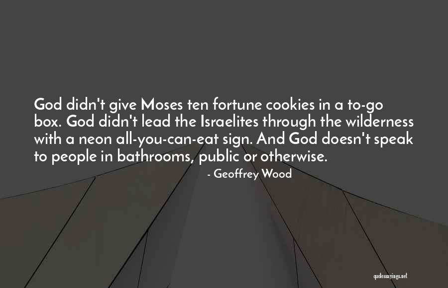 Ever Fortune Cookie Quotes By Geoffrey Wood Ever Fortune Cookie Quotes By Geoffrey Wood