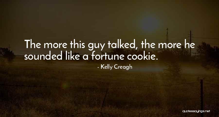 Ever Fortune Cookie Quotes By Kelly Creagh Ever Fortune Cookie Quotes By Kelly Creagh